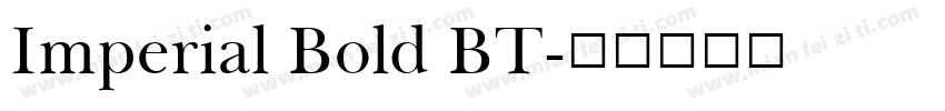 Imperial Bold BT字体转换